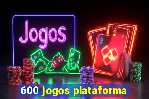 600 jogos plataforma